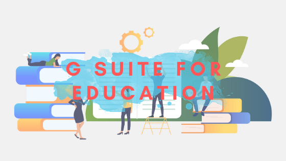 G Suite for Education