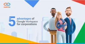 advantages-of-google-workspace-for-corporations